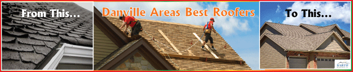 Danville Areas Best Roofers